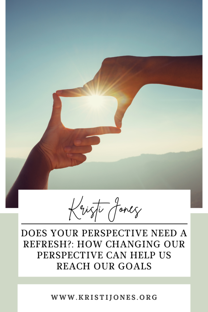 Picture of two people joining hands

The Kristi Jones Podcast: Does your perspective need a refresh? How changing our perspective can help us reach our goals