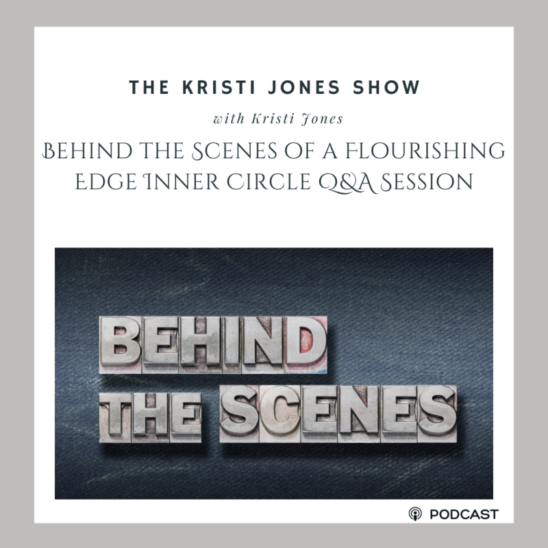 Behind the Scenes of a Flourishing Edge Inner Circle Q&A Session!