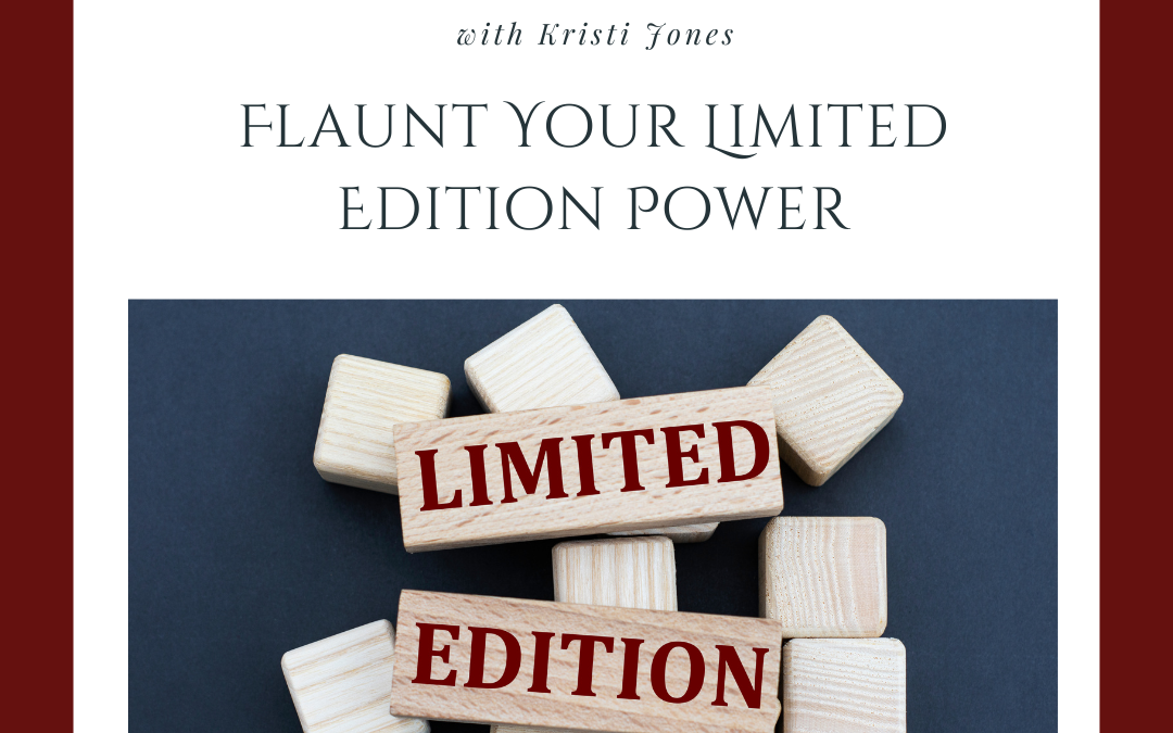 Flaunt Your Limited Edition Power